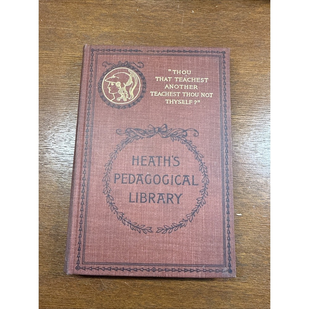 HEATH'S PEDAGOGICAL LIBRARY 1902 ANTIQUE THE ESSENTIAL Of METHODS In Teaching